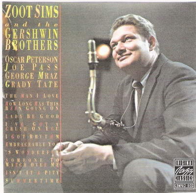 w. Zoot Sims and the Gershwin Brothers-Oscar Peterson,Joe Pass,George Mraz,Grady ...